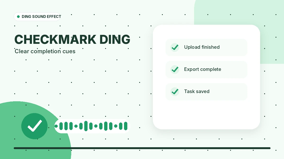 Checkmark Ding Sound Effect: Clear Completion Cues